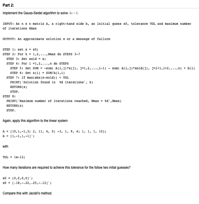  Part 2: Implement the Gauss-Seidel algorithm to solve Ar=b. INPUT: An