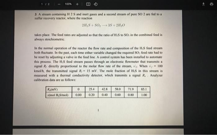 please show all work if possible 3. A stream containing H2S and