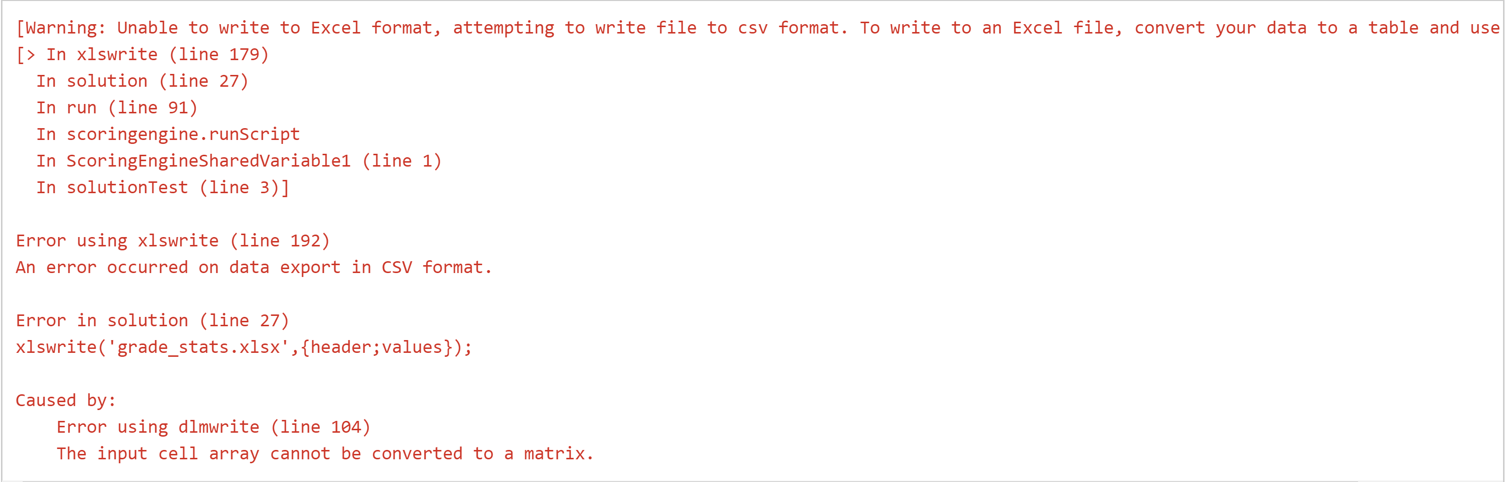 scores=xlsread('grades.xlsx','B:B'); disp(names); %do the calculations minimum = min(scores(:)); maximum = max(scores(:)); meanVal