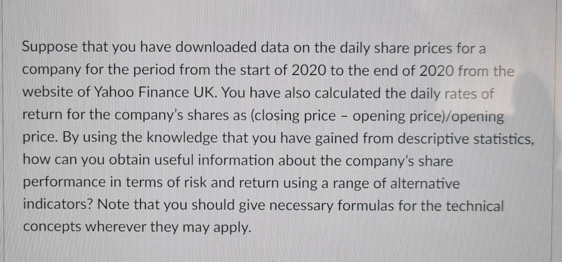  Quantitative Analysis Suppose that you have downloaded data on the daily