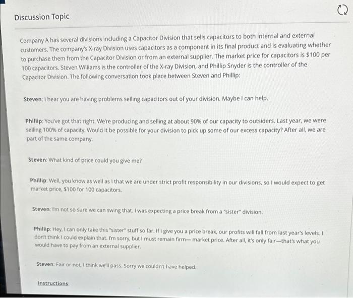 please help Company A has several divisions including a Capacitor Division that