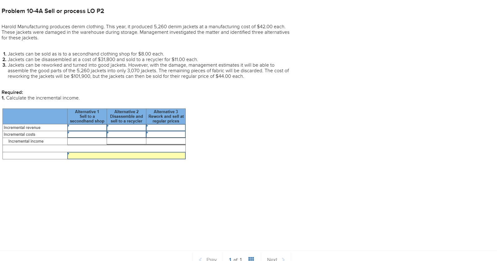  Problem 10-4A Sell or process LO P2 Harold Manufacturing produces denim