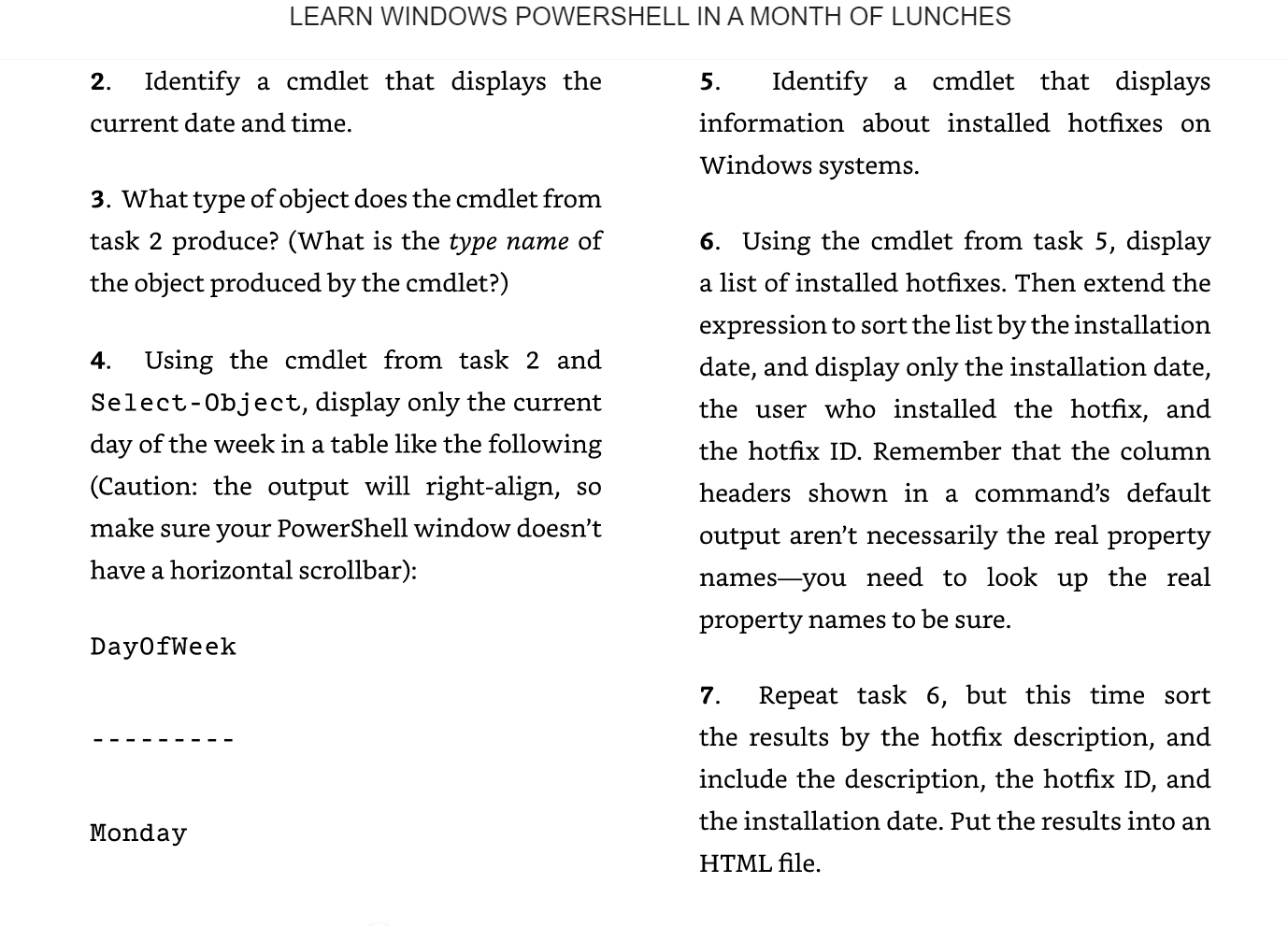 you need any computer running PowerShell v 3 or later. This chapter
