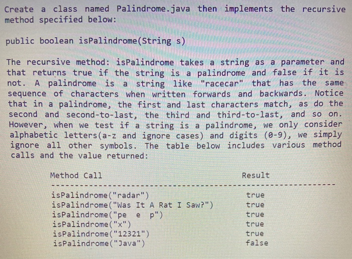 in java Create a class named Palindrome.java then implements the recursive method
