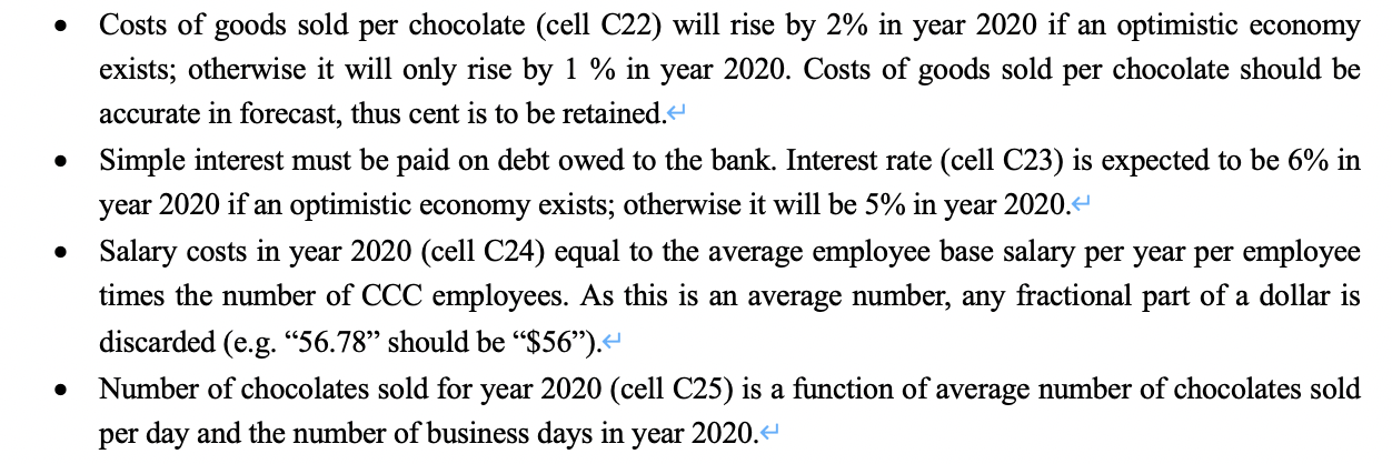 cell reference position. CCC Chocolate Manufacturing Company has been profitable and its