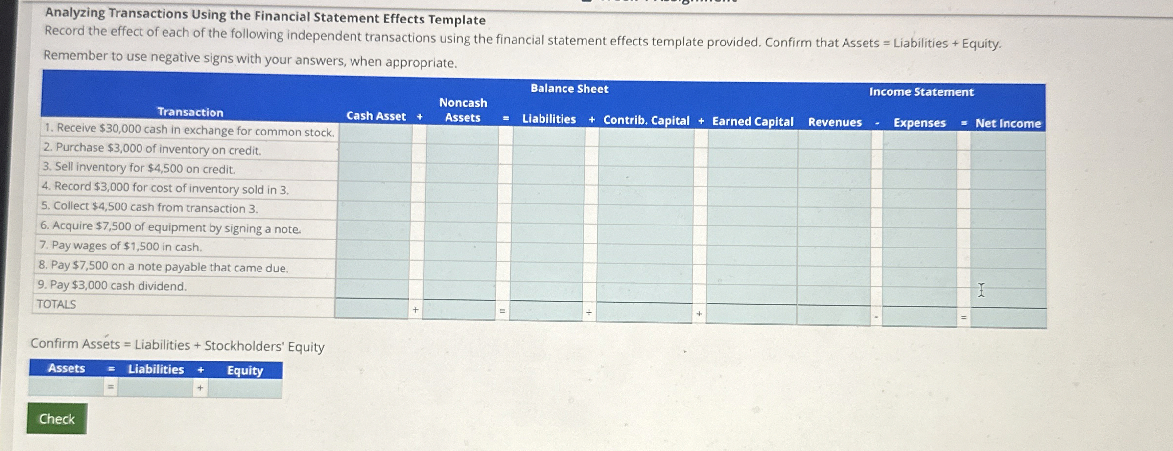  Analyzing Transactions Using the Financial Statement Effects Template Record the effect