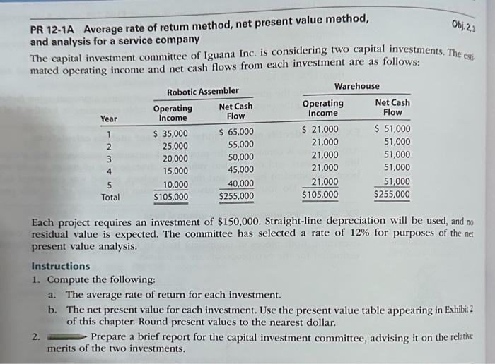  PR 12-1A Average rate of retum method, net present value method,
