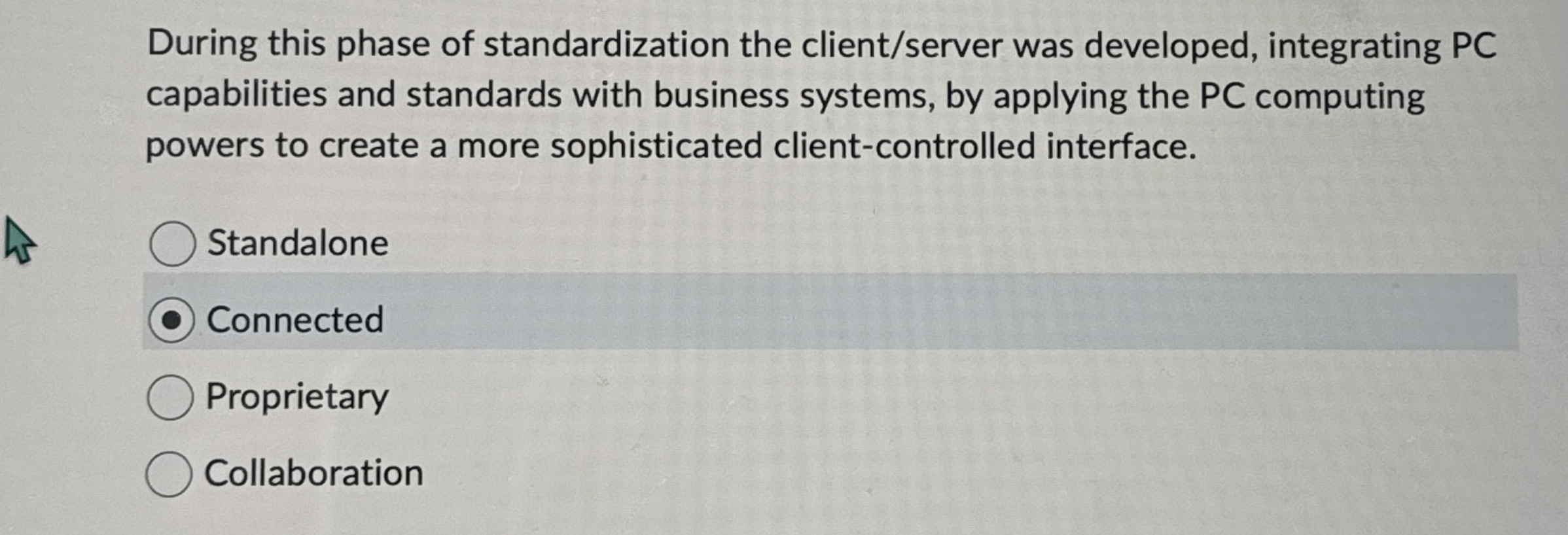  During this phase of standardization the client/server was developed, integrating PC