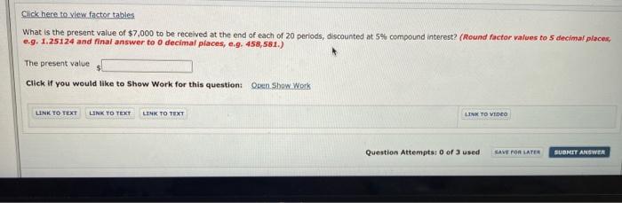 appropriate interest table, answer each of the following questions. Each case is