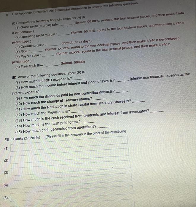  & Use Appendix B Nestle's 2016 financial information to answer the