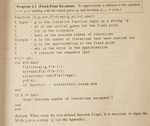 Using Matlab. Use program 2.1 to approximate the fixed points (if any)