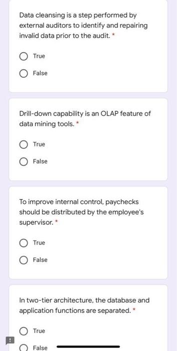  Data cleansing is a step performed by external auditors to identify
