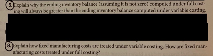  5. Explain why the ending inventory balance (assuming it is not