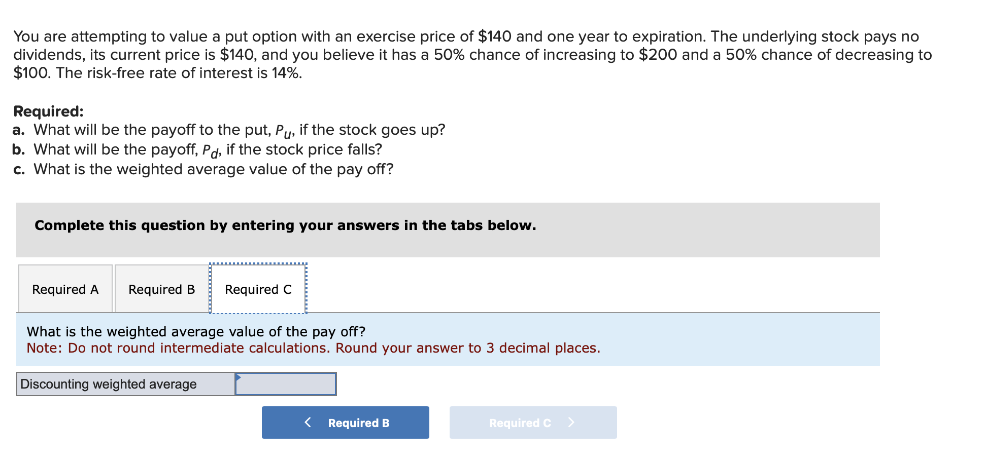a) payoff = 0 b) payoff = 40 NEED HELP WITH C!!!
