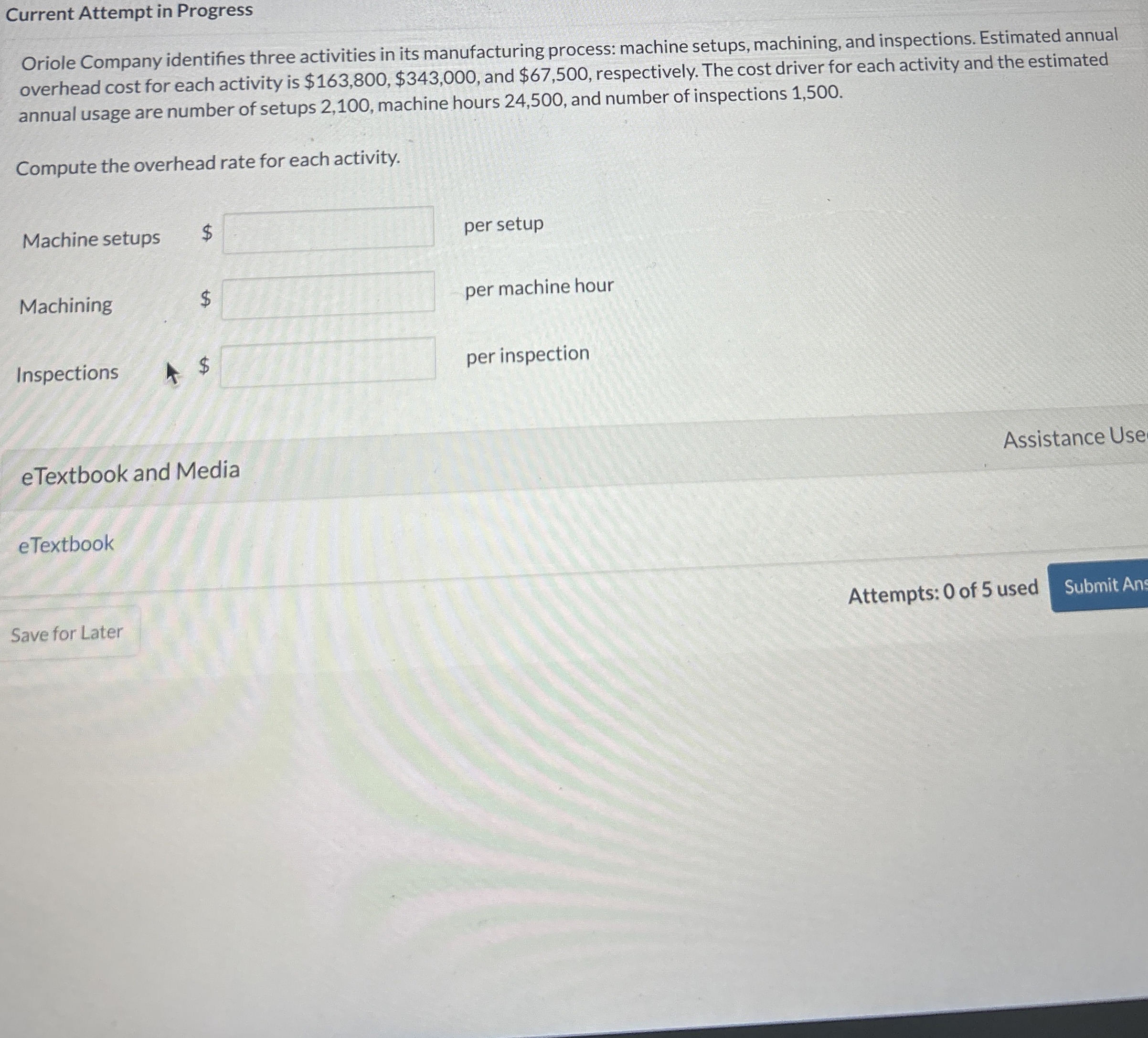  Current Attempt in Progress Oriole Company identifies three activities in its
