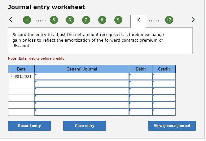 the foreign exchange gain or loss on the forward contract. Note: Enter
