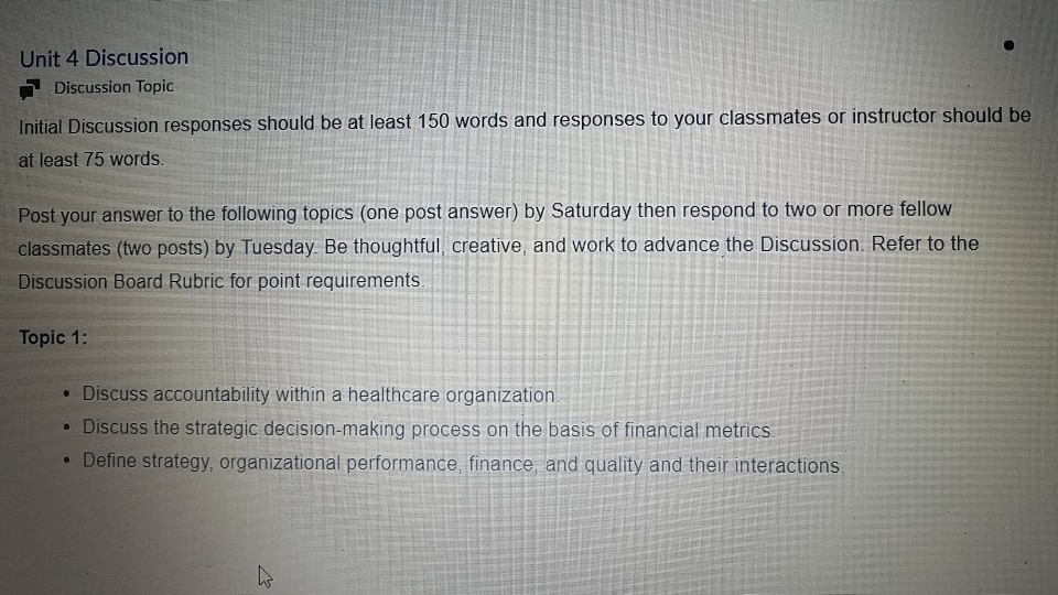 Unit 4 Discussion Discussion Topic initial Discussion responses should be at