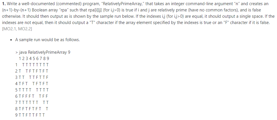  1. Write a well-documented (commented) program, "RelativelyPrimeArray," that takes an integer