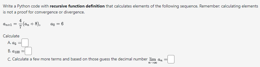 NEED PYTHON CODE USING NUMPY !!! Write a Python code with recursive