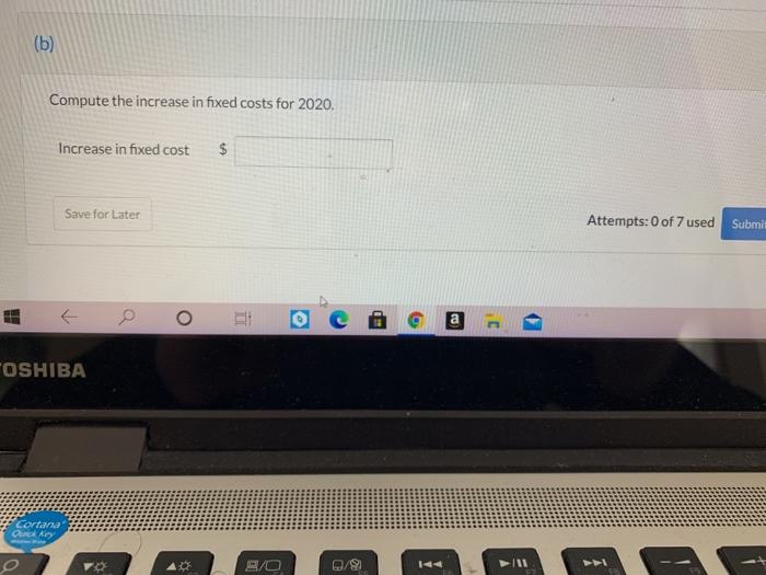 and fixed costs $95,000. Management is considering the following independent courses of