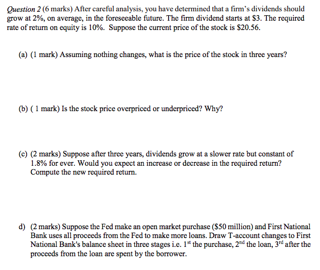 Question 2 (6 marks) After careful analysis, you have determined that