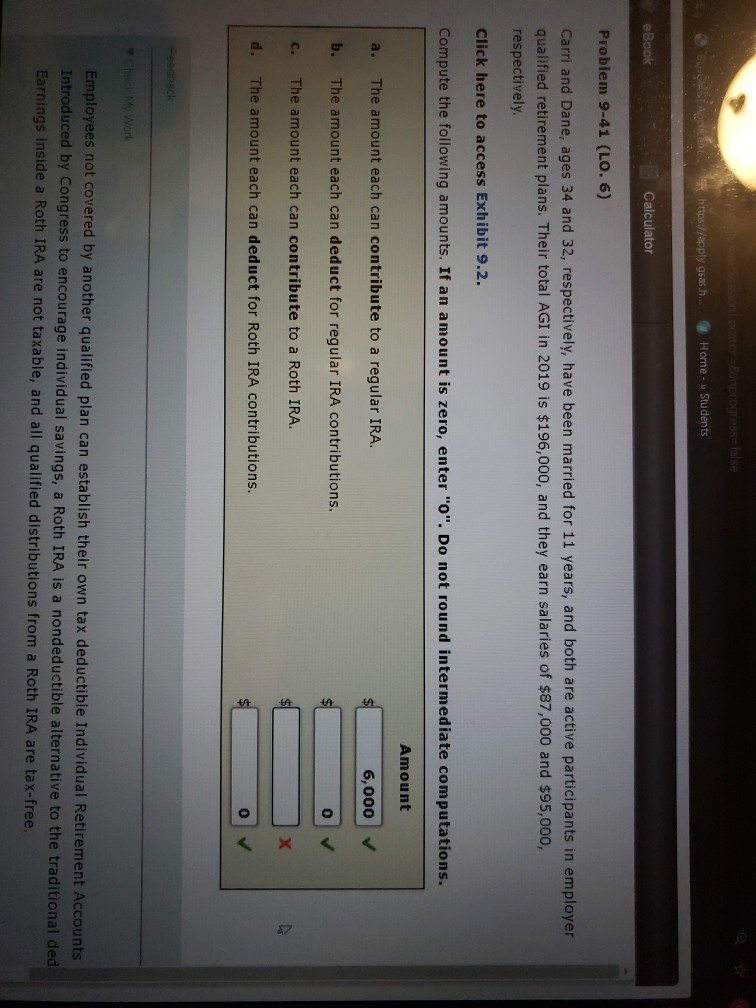 IRA and Roth IRA https://apply.gsas.h.. Home - Students eBook Calculator Problem