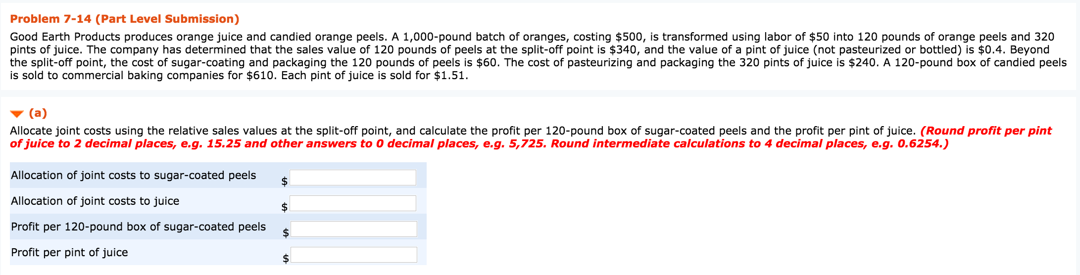 them in their condition at the split-off point? 4c What is the