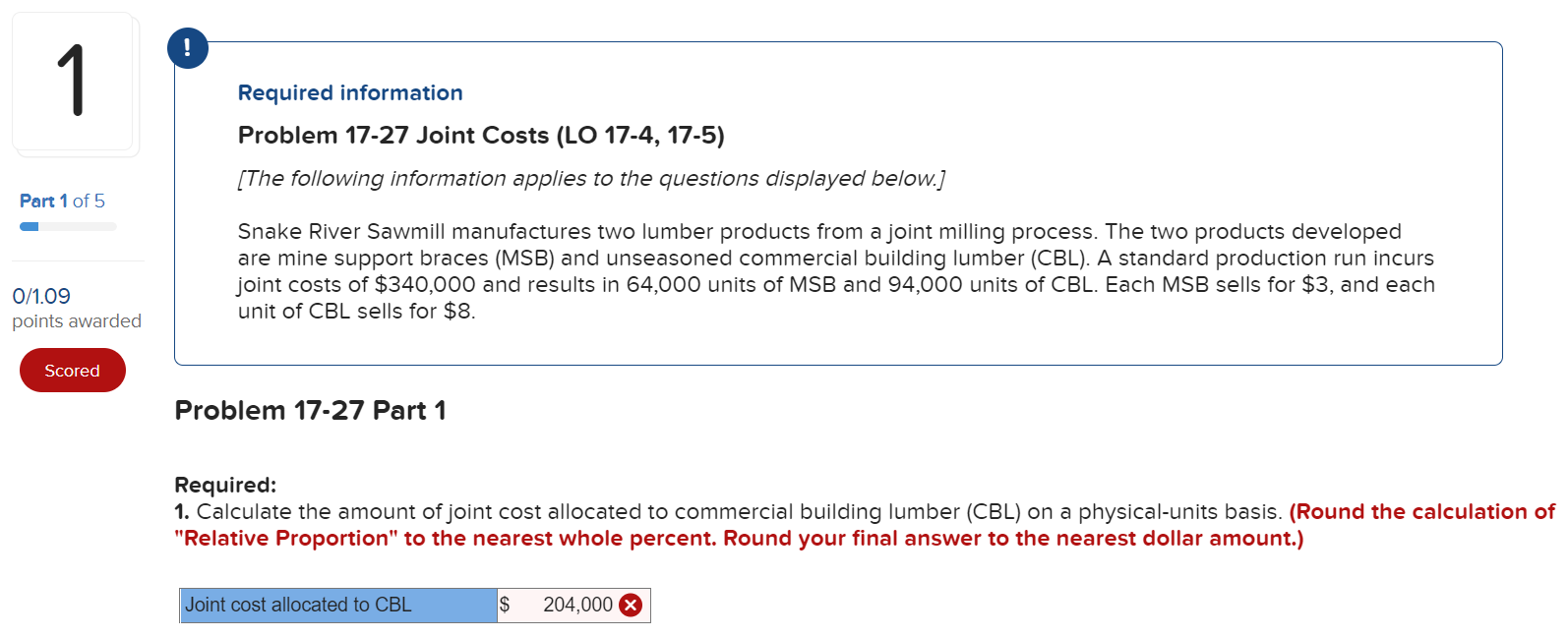  ! 1 Required information Problem 17-27 Joint Costs (LO 17-4, 17-5)
