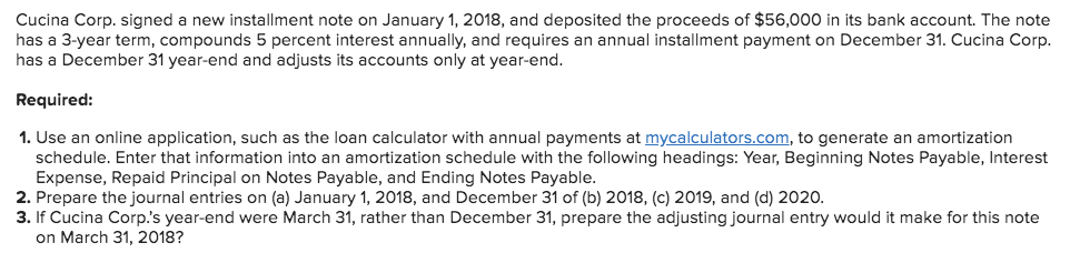  Cucina Corp. signed a new installment note on January 1, 2018,