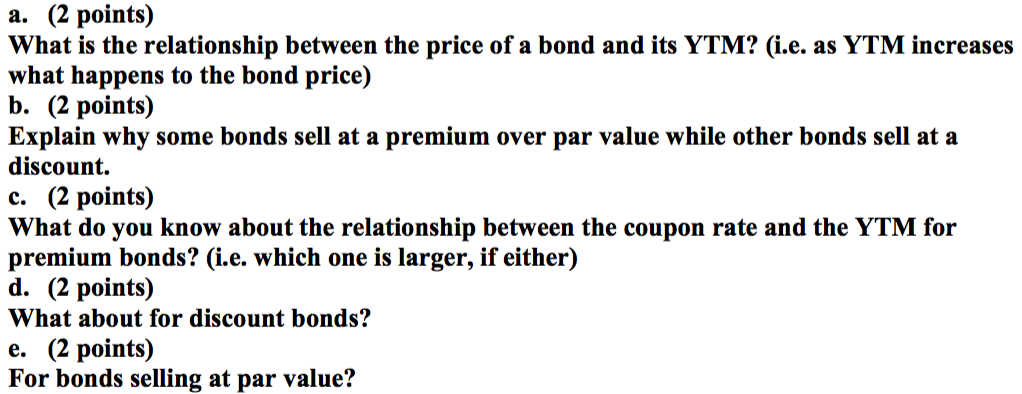 a. (2 points) What is the relationship between the price of