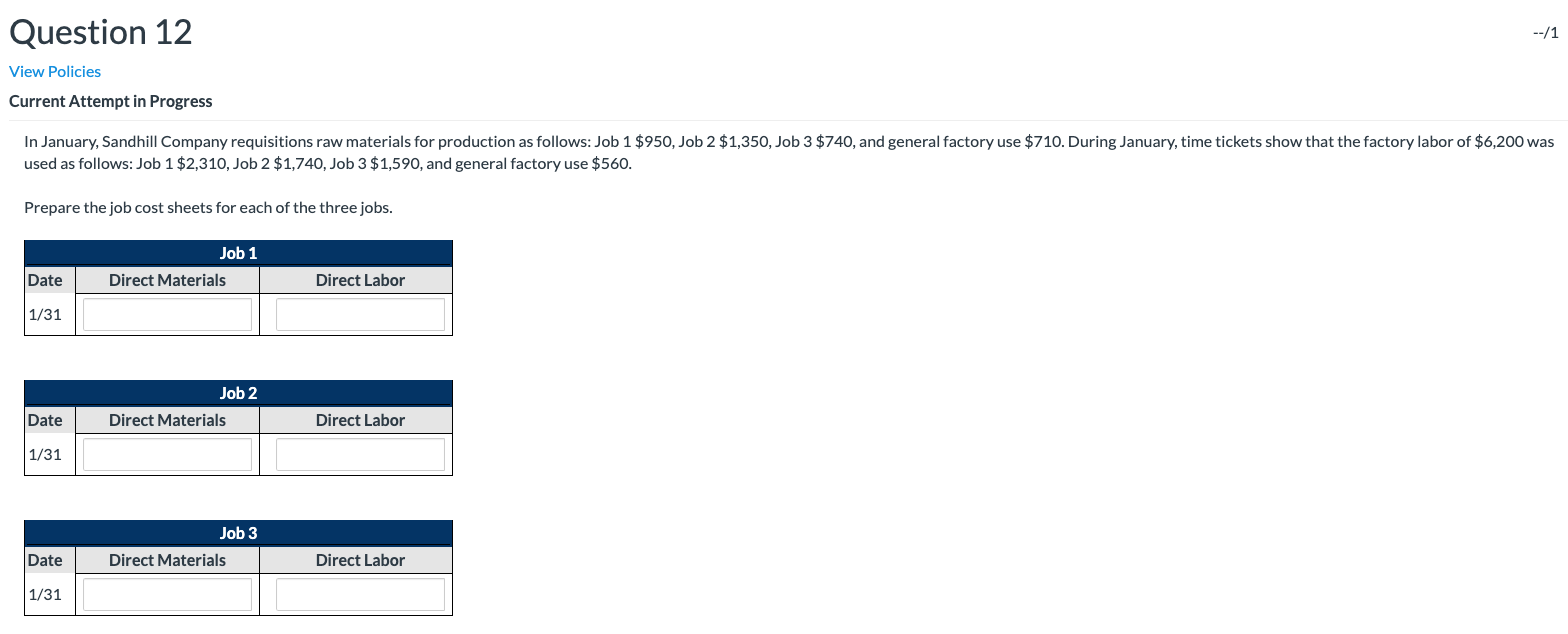 Question 12 --/1 View Policies Current Attempt in Progress In January,