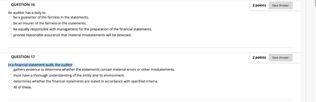 QUESTION 16 2 points Save Answer An auditor has a duty