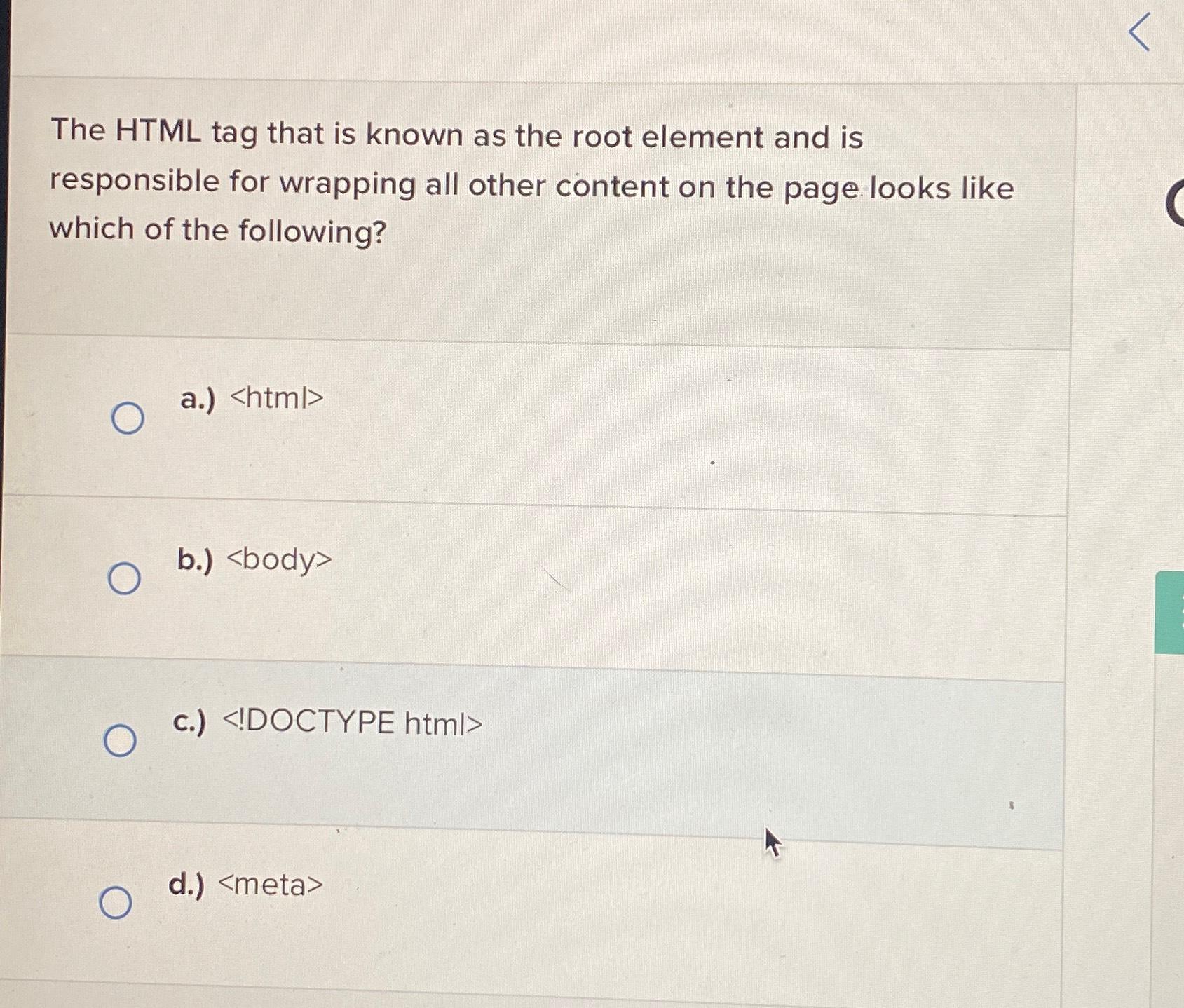  The HTML tag that is known as the root element and