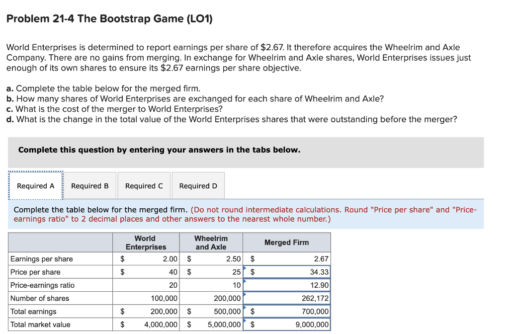  Problem 21-4 The Bootstrap Game (L01) World Enterprises is determined to