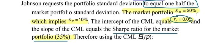  Johnson requests the portfolio standard deviation to equal one half the