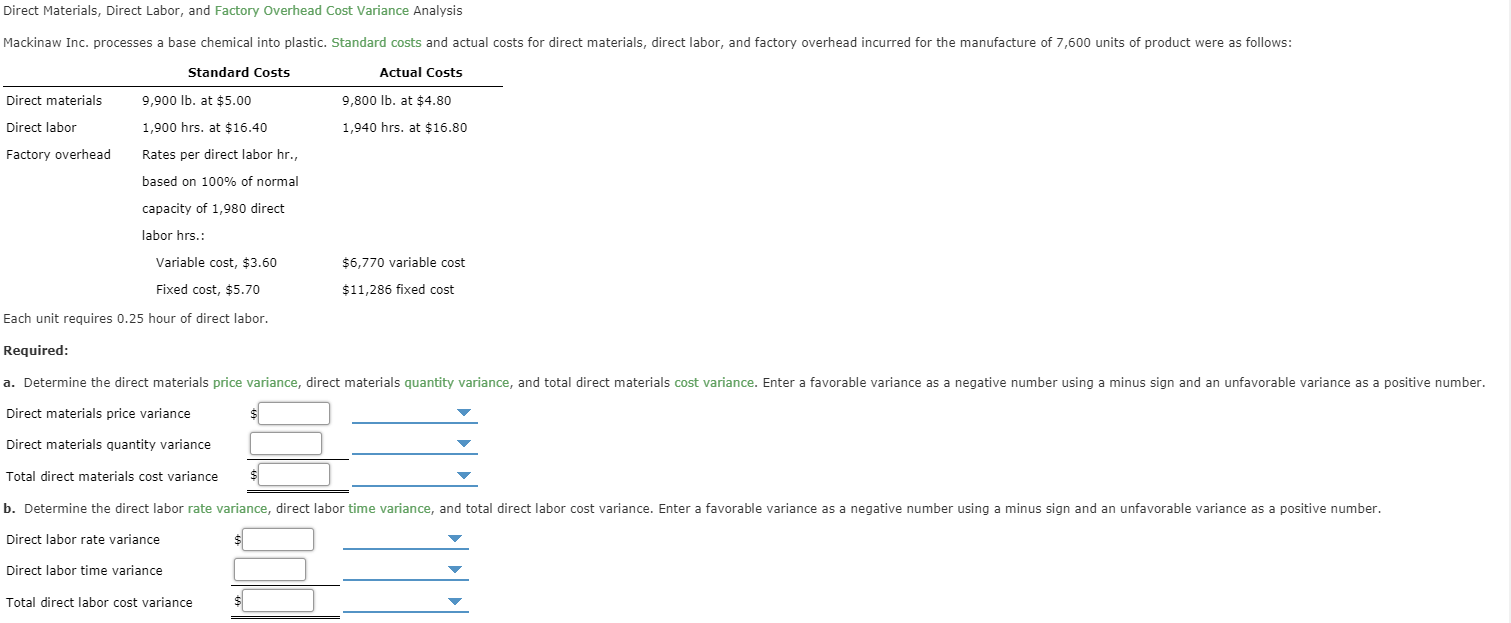 Direct Materials, Direct Labor, and Factory Overhead Cost Variance Analysis Mackinaw