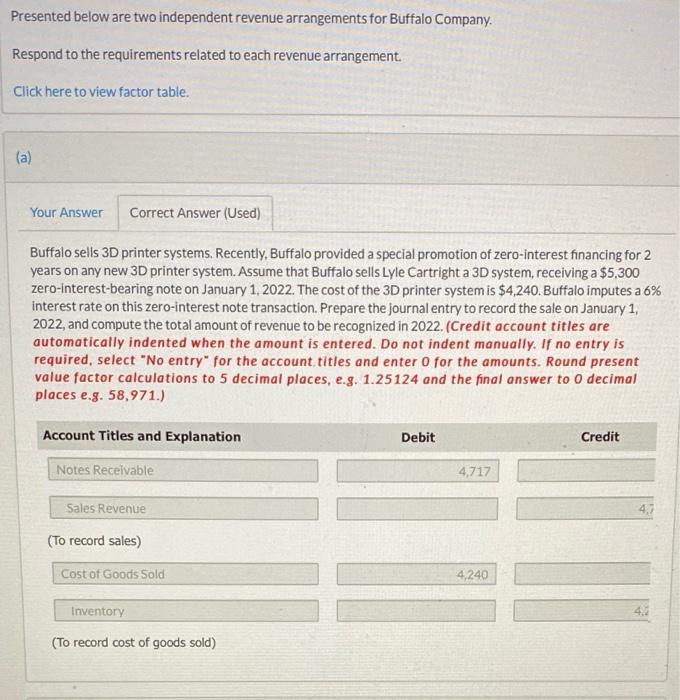  please show the steps and work Presented below are two independent