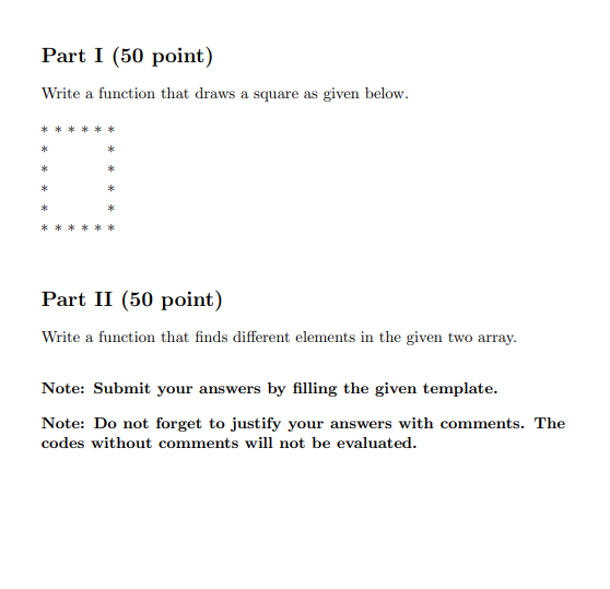 use c++ and comments to explain Part I (50 point) Write a