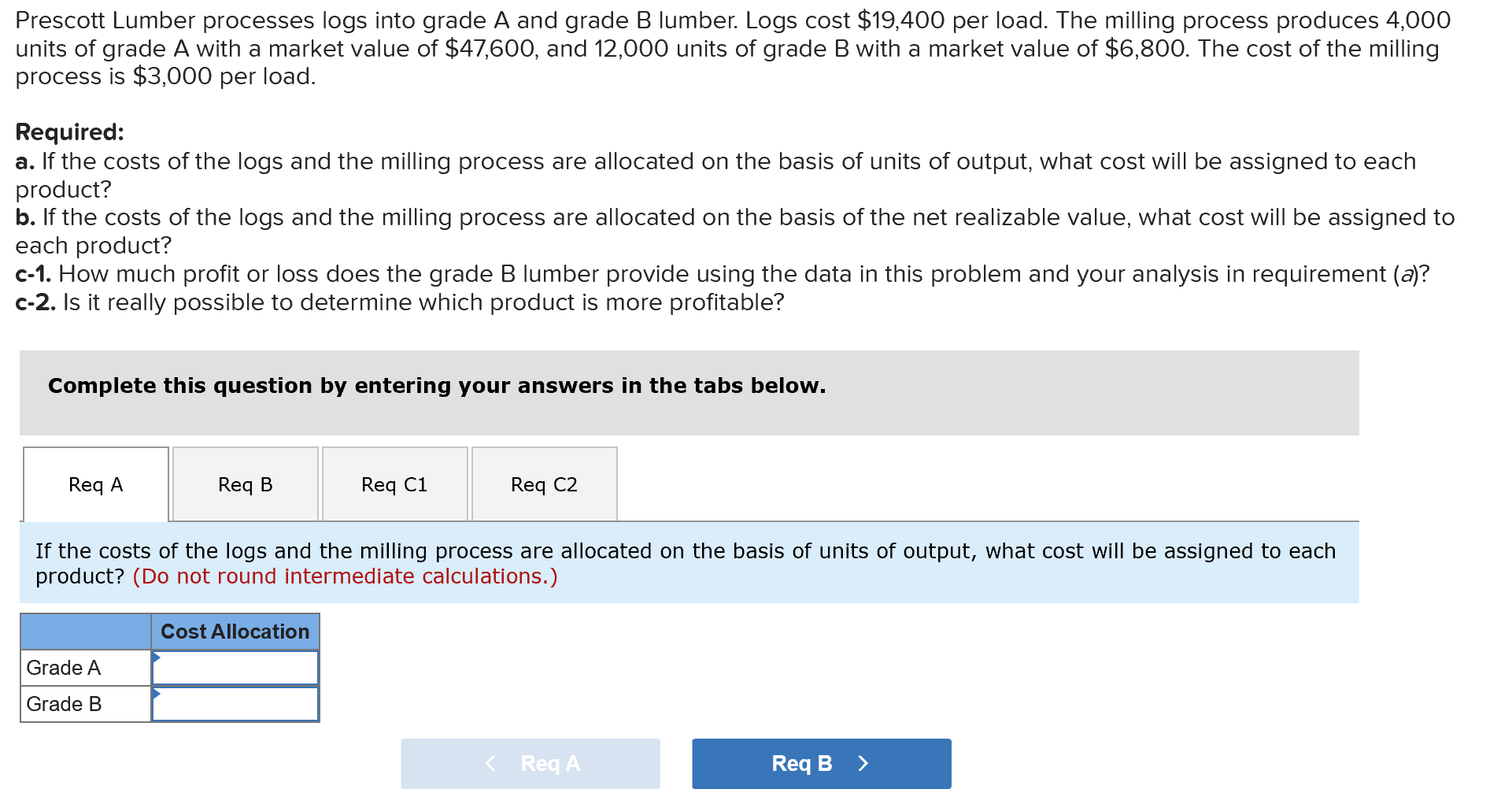 Prescott Lumber processes logs into grade A and grade B lumber.