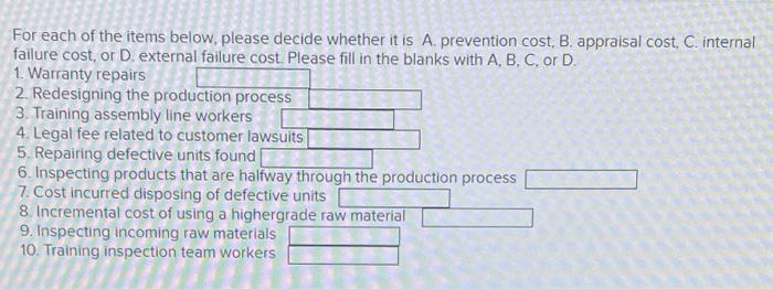  For each of the items below, please decide whether it is