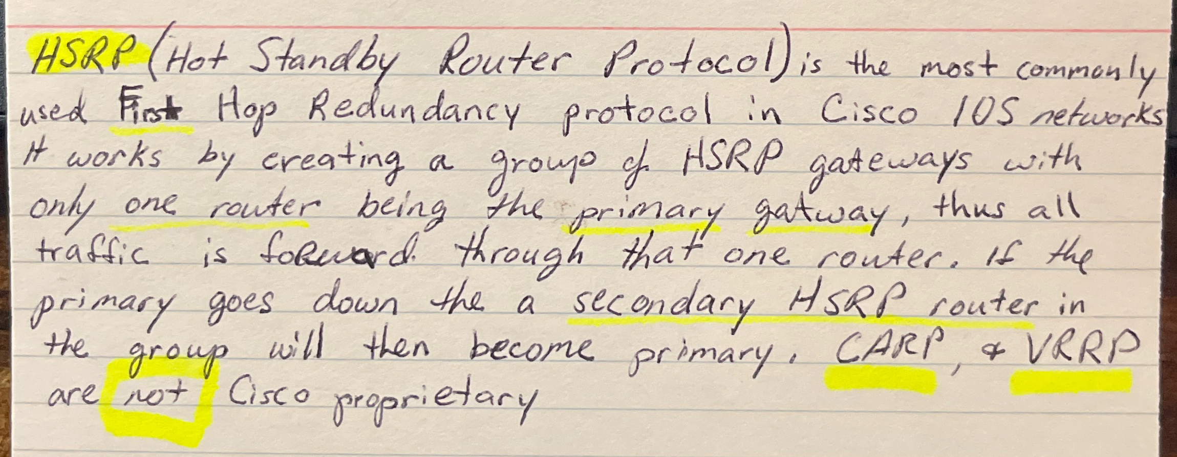  HSRP (Hot Standby Router Protocol) is the most commonly used First