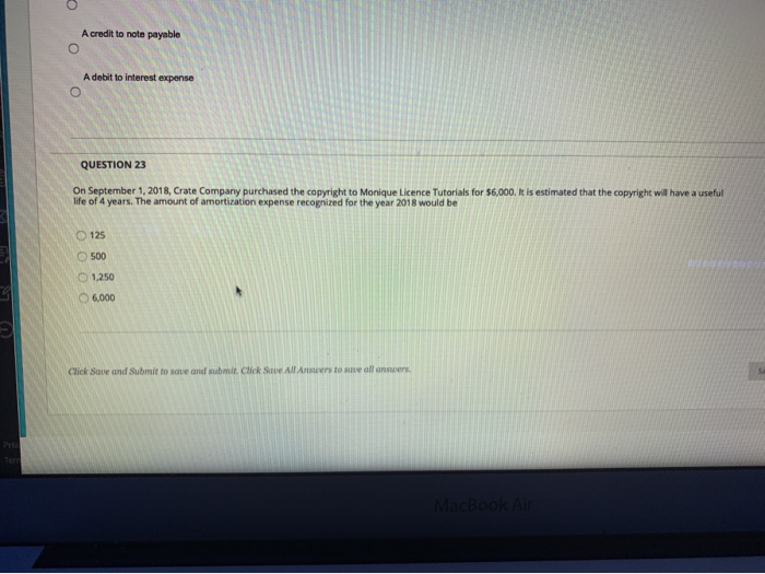  Acredit to note payable A debit to interest expense QUESTION 23