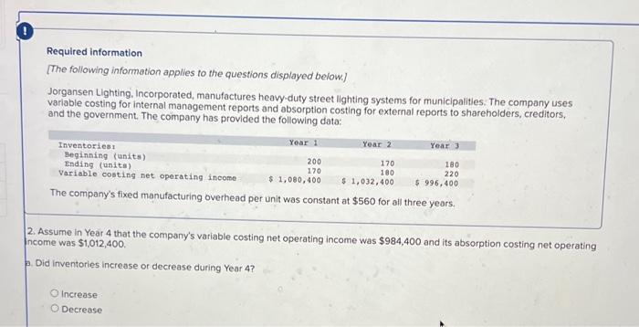 information [The following information applies to the questions displayed below.] Jorgansen Lighting,
