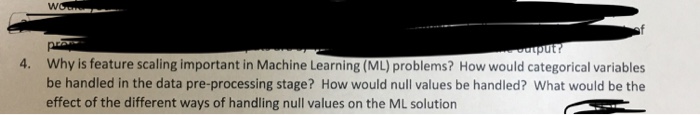  Why is feature scaling important in Machine Learning (ML) problems? How