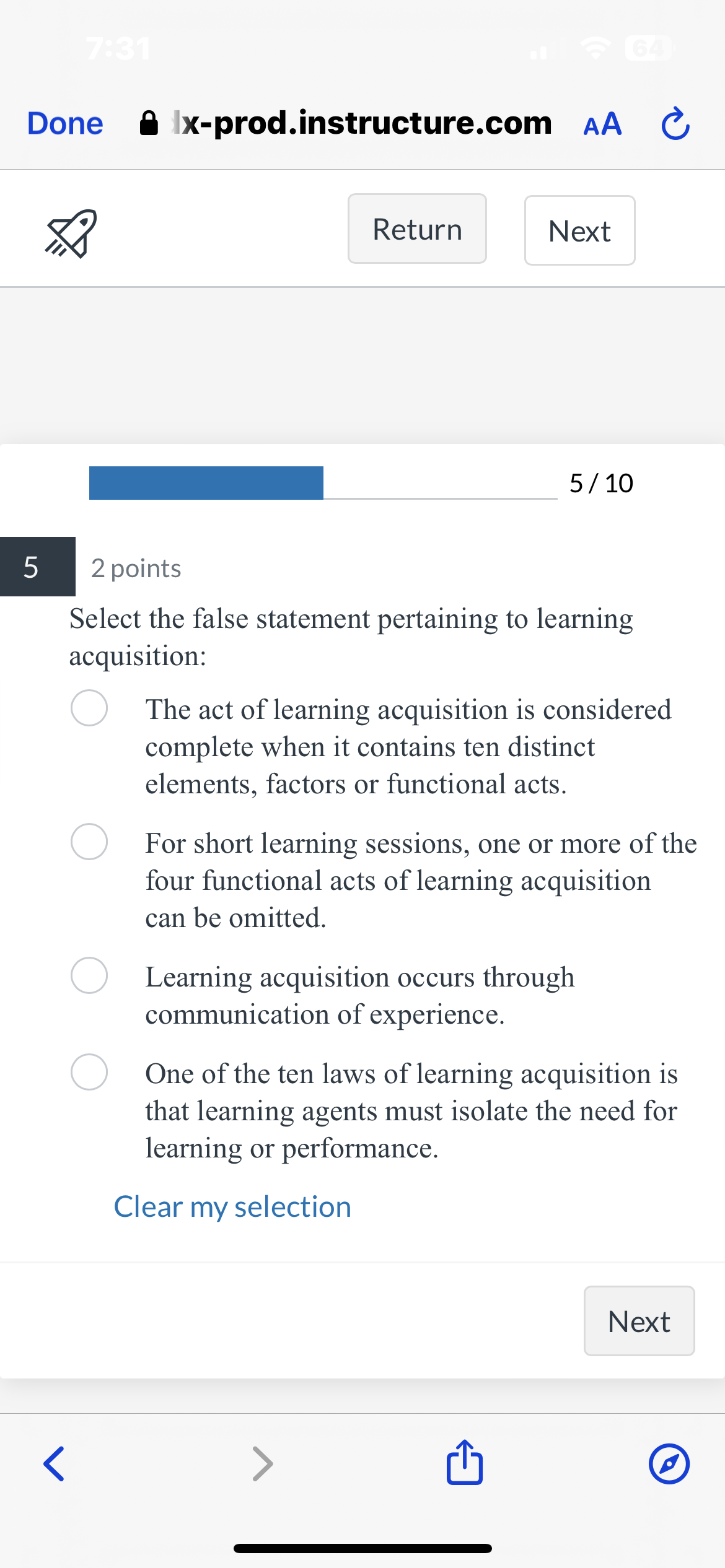  Select the false statement pertaining to learning acquisition: The act of