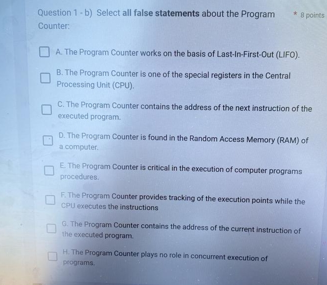  Question 1-b) Select all false statements about the Program 8 points