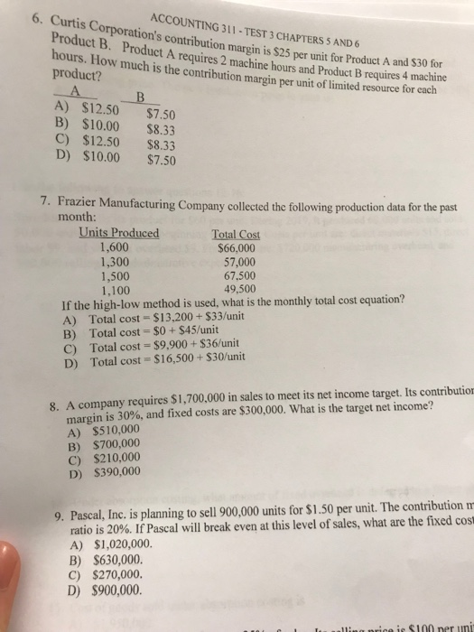  6. Curtis Corpo ACCOUNTING 311 -TEST ration's contribution margin is $25
