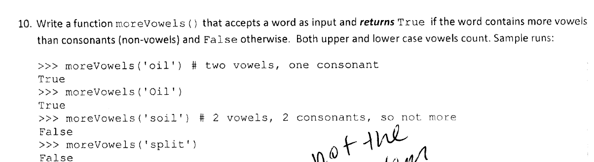  Write a function moreVowe Is () that accepts a word as