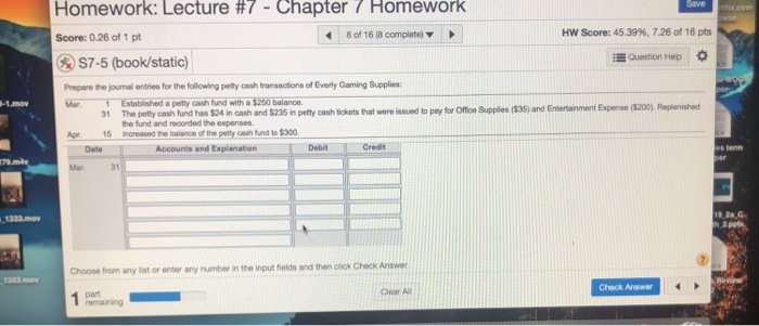  MECO Homework: Lecture #7 - Chapter 7 Homework Save Score: 0.26