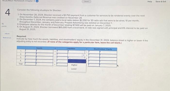  REQUIRED. Homework Chapter 3 0 Help Save & Exit 4 Consider